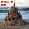 Eternally Kids - DR MRS & The New Hippies