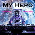 MY HERO - Lost Cosmic Sons & The New Hippies