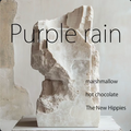 Purple rain - marshmallow, hot chocolate & The New Hippies