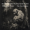 See No Evil, Hear No Evil, Speak No Evil - PEZ in the Pocket & The New Hippies