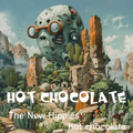 HOT CHOCOLATE EP - hot chocolate & The New Hippies